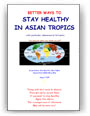 Better Ways to Stay Healthy in Asian Tropics